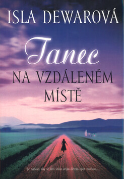 Tanec na vzdáleném místě (poškozená) - Isla Dewarova