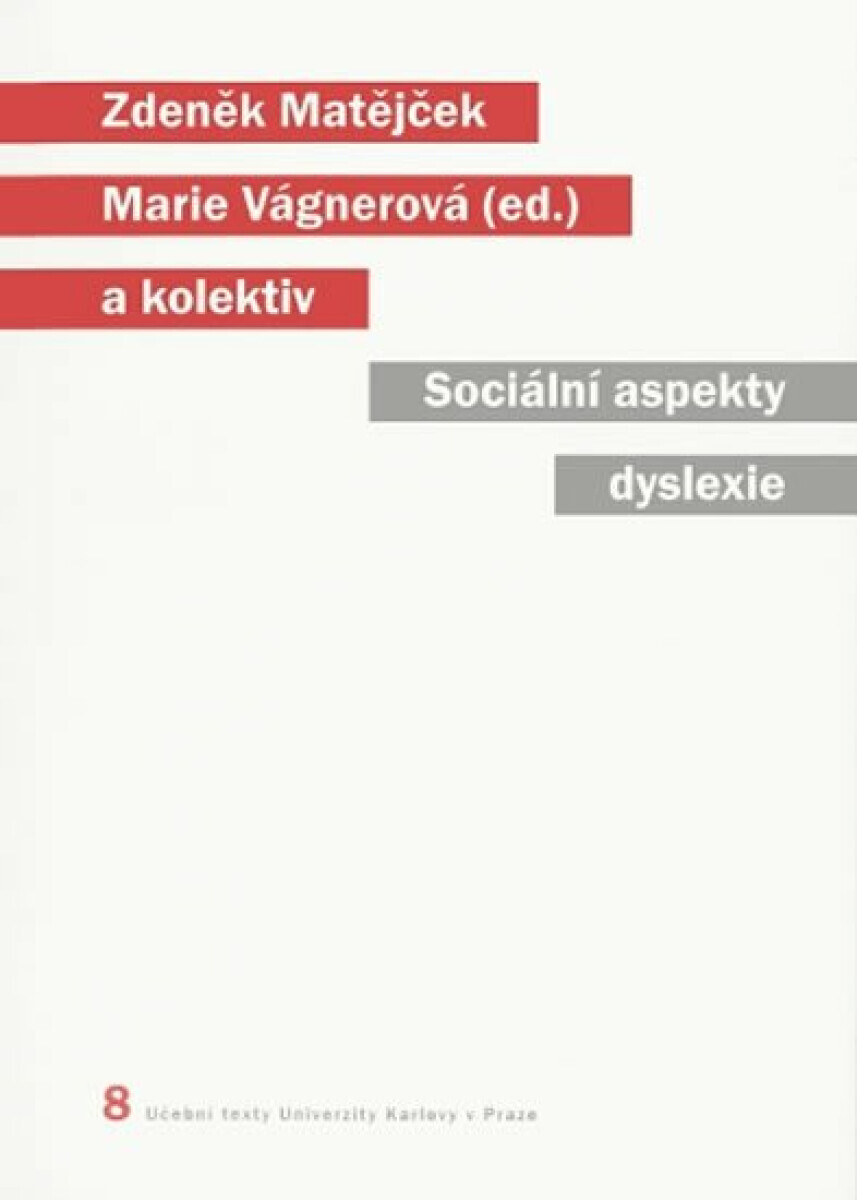 Sociální aspekty dyslexie (poškozená) - Zdeněk Matějček, Marie Vágnerová