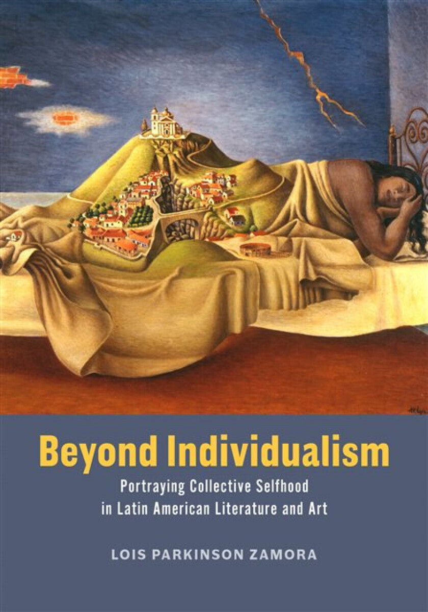 Beyond Individualism - Lois Parkinson Zamora