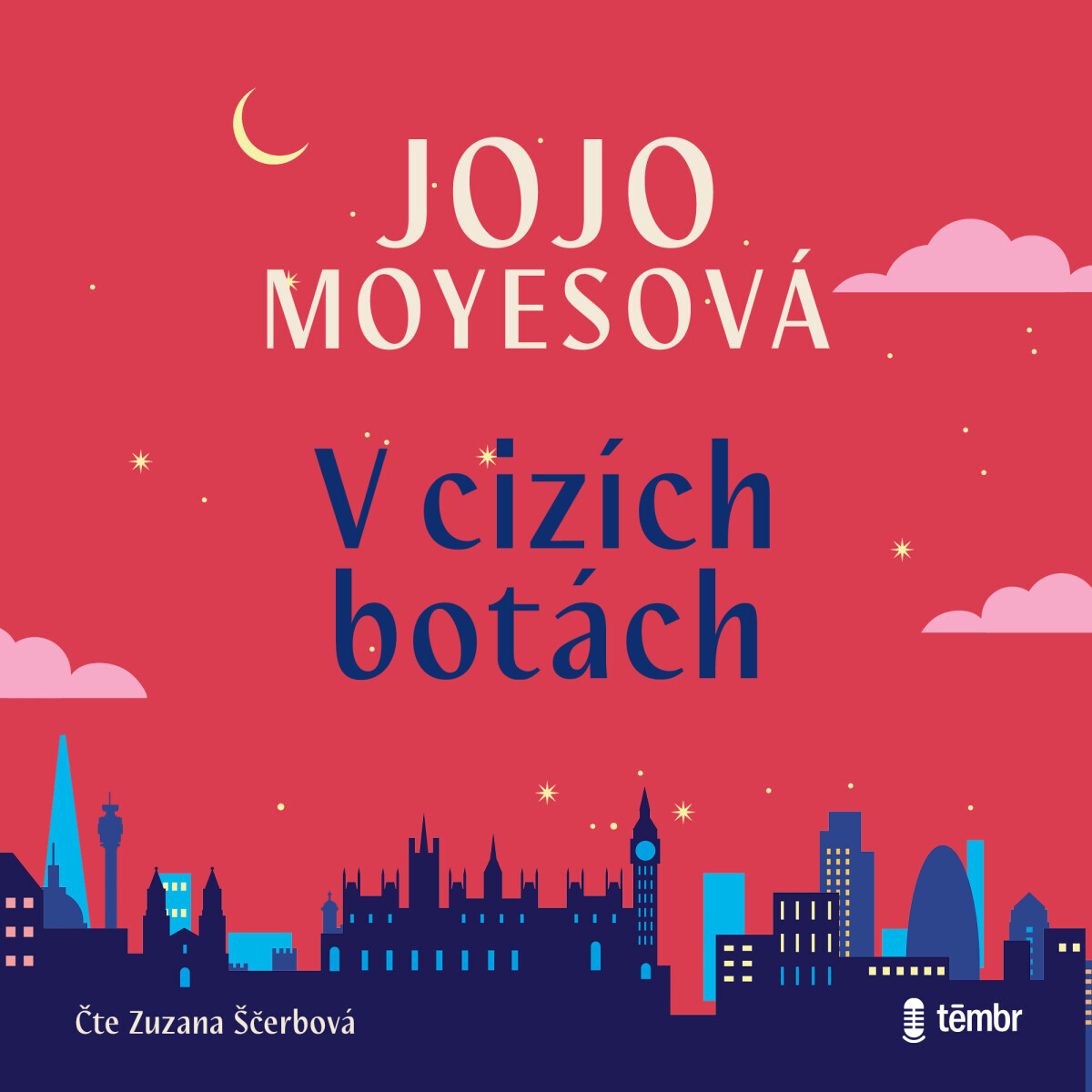 V cizích botách - Jojo Moyes - audiokniha