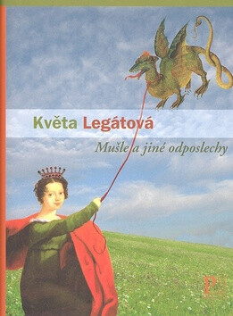 Mušle a jiné odposlechy (poškozená) - Květa Legátová