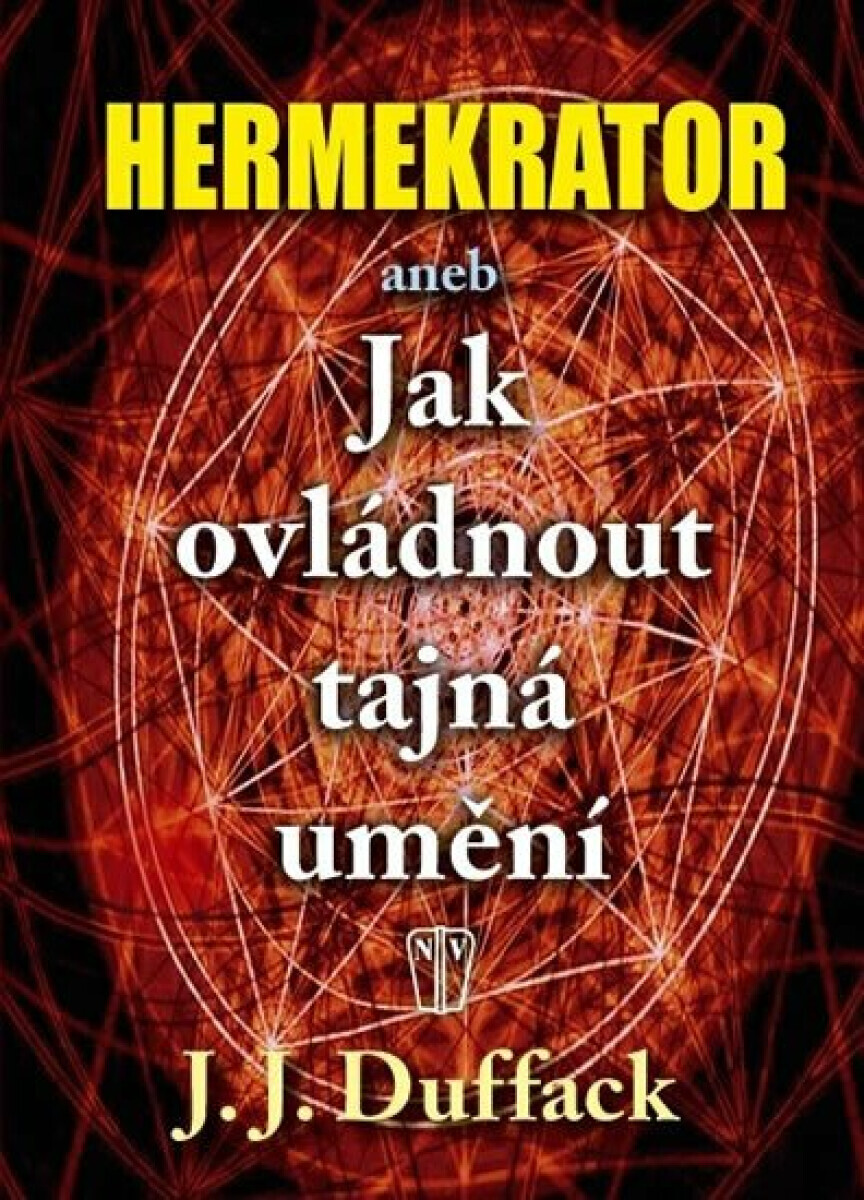 Hermekrator aneb Jak ovládnout tajná umění (poškozená) - J. J. Duffack