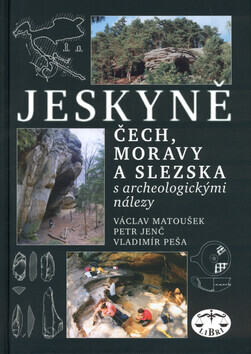 Jeskyně Čech, Moravy a Slezska s archeologickými nálezy (poškozená) - Václav Matoušek