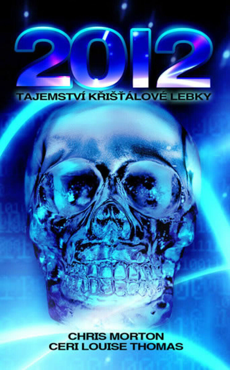 2012 Tajemství křišťálové lebky (poškozená) - Chris Morton, Ceri Louise Thomas