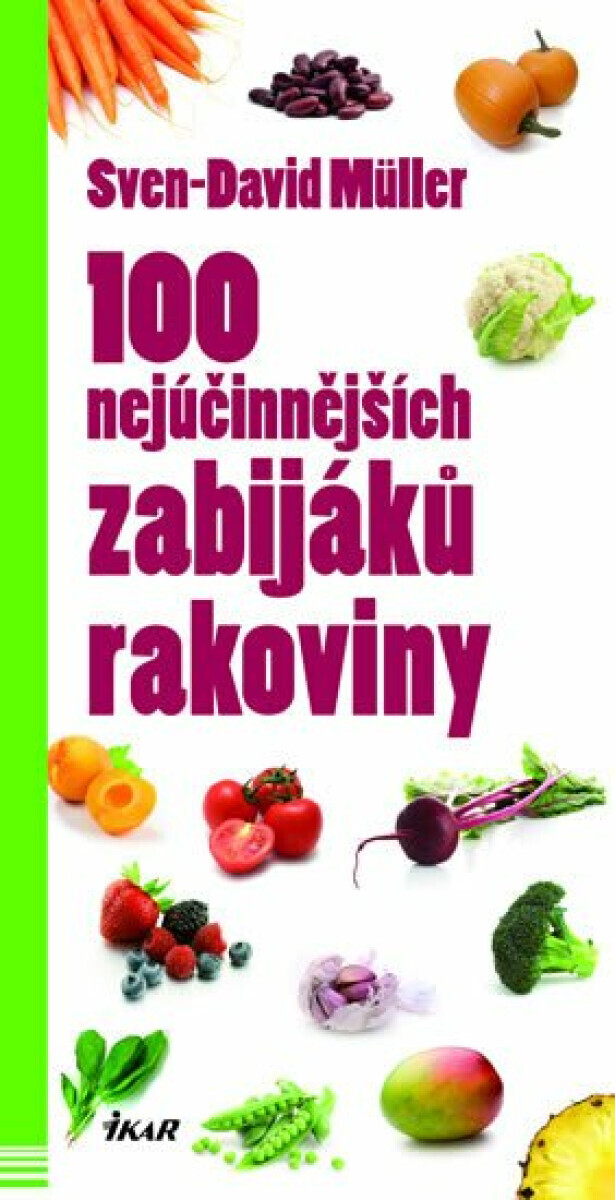 100 nejúčinnějších zabijáků rakoviny (poškozená) - Sven-David Müller
