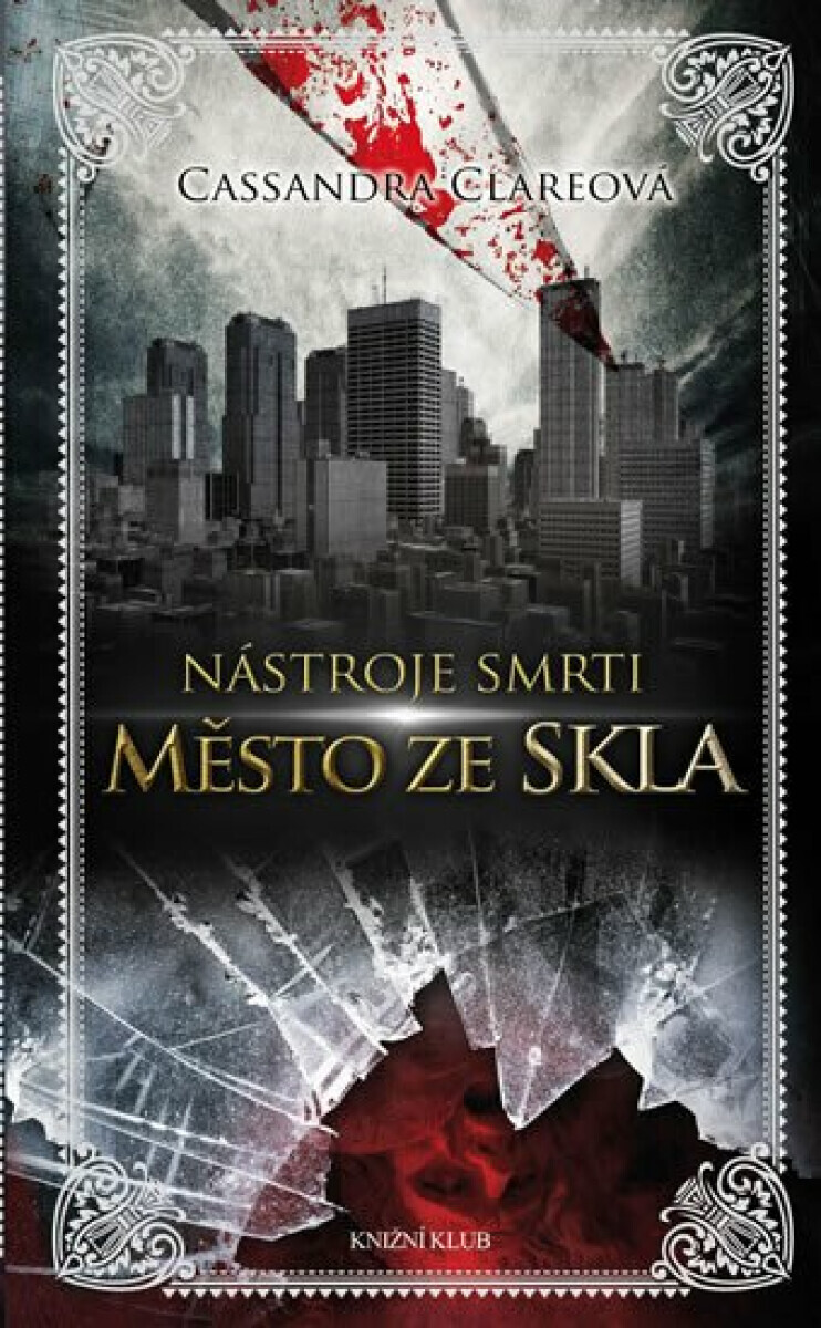 Nástroje smrti Město ze skla (poškozená) - Cassandra Clare