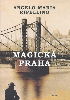 Magická Praha (poškozená) - Angelo Maria Ripellino
