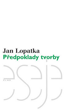 Předpoklady tvorby (poškozená) - Jan Lopatka, Michael Špirit