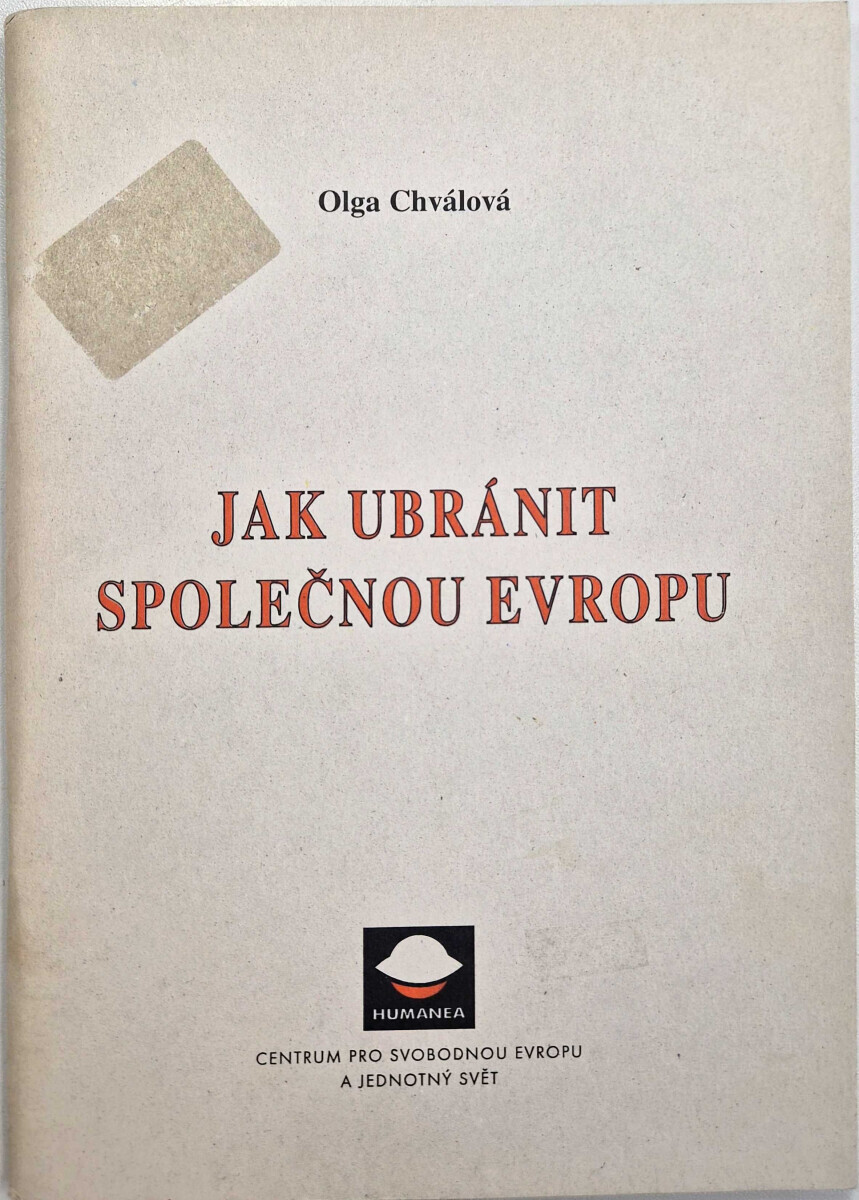 Jak ubránit společnou Evropu (poškozená)