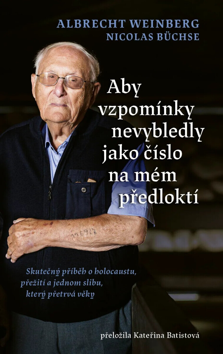 Aby vzpomínky nevybledly jako číslo na mém předloktí
