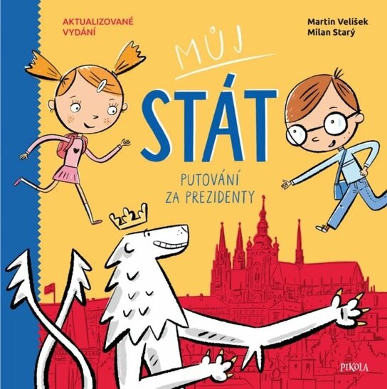 Můj stát Putování za prezidenty