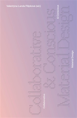 Collaborative & Conscious Material Design
