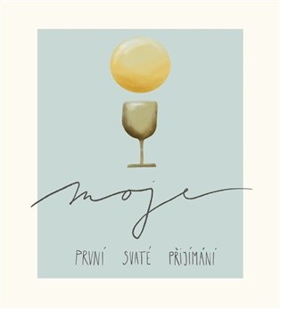 Moje první svaté přijímání