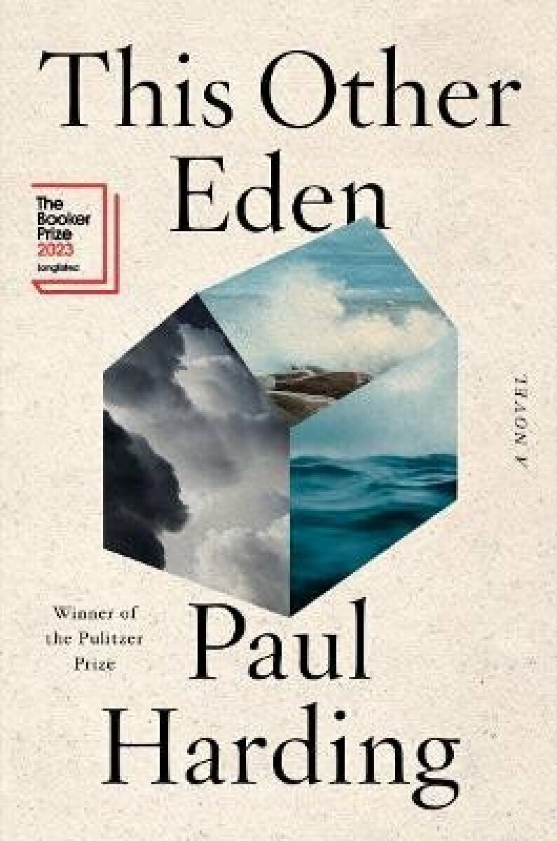 This Other Eden: A Novel - Paul Harding