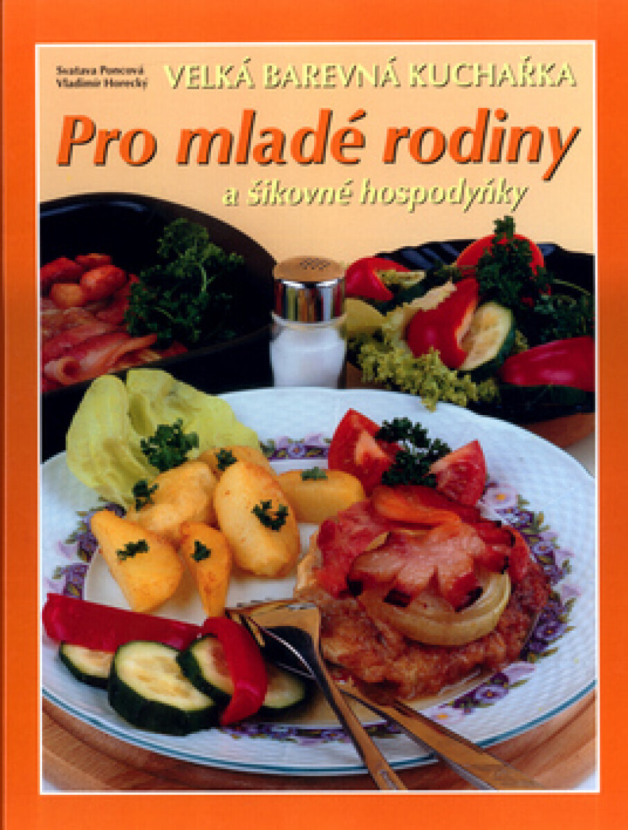 Velká barevná kuchařka pro mladé rodiny a šikovné hospodyňky (poškozená)