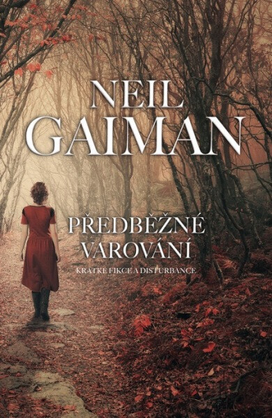 Předběžné varování (poškozená) - Neil Gaiman
