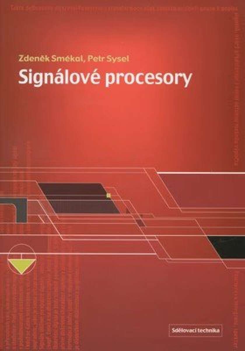 Signálové procesory (poškozená) - Zdeněk Smékal, Petr Sysel