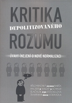 Kritika depolitizovaného rozumu (poškozená) - Václav Bělohradský