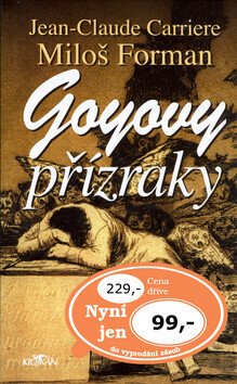 Goyovy přízraky (poškozená) - Miloš Forman, Jean-Claude Carriere