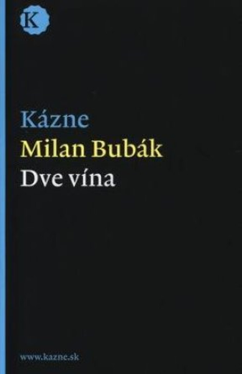 Kázne - Dve vína (poškozená) - Milan Bubák