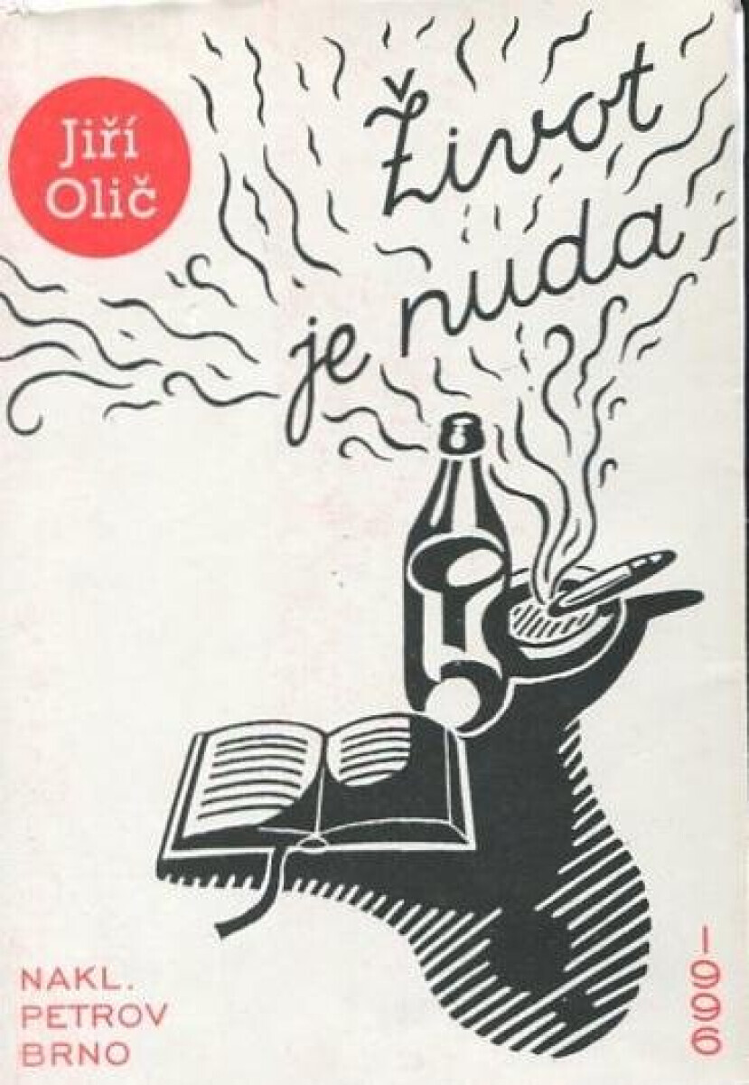 Život je nuda (poškozená) - Jiří Olič