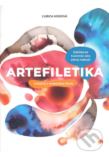 ARTEFILETIKA (nielen) v materskej škole - Ľubica Kissová