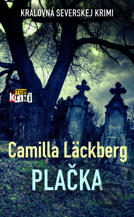 Plačka - Camilla Läckberg
