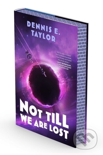 Not Till We Are Lost - Dennis E. Taylor
