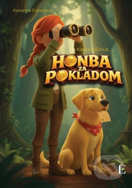 Katka a Sirius - Honba za pokladom - Katarína Fukasová