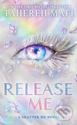 Release Me - Tahereh Mafi
