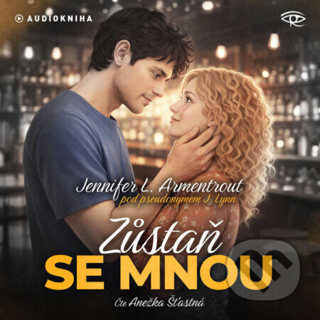 Zůstaň se mnou - Jennifer L. Armentrout