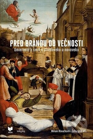 Pred bránou do večnosti - Žofia Lysá, Miriam Hlavačková