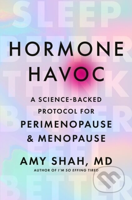 Hormone Havoc - Amy Shah