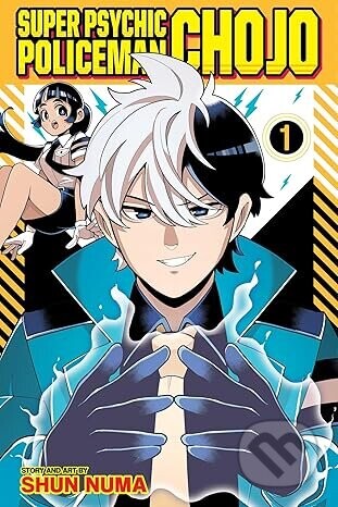 Super Psychic Policeman Chojo, Vol. 1 - Shun Numa