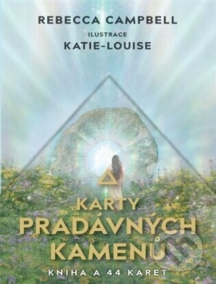 Karty pradávných kamenů - Rebecca Campbell