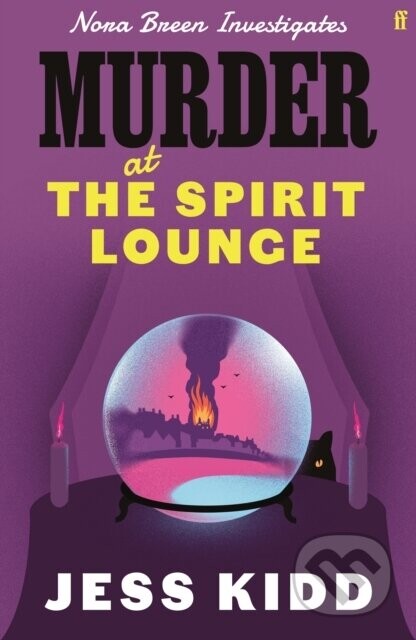 Murder at the Spirit Lounge - Jess Kidd