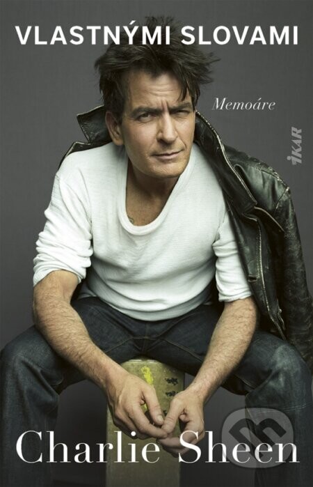 Charlie Sheen: Vlastnými slovami - Charlie Sheen