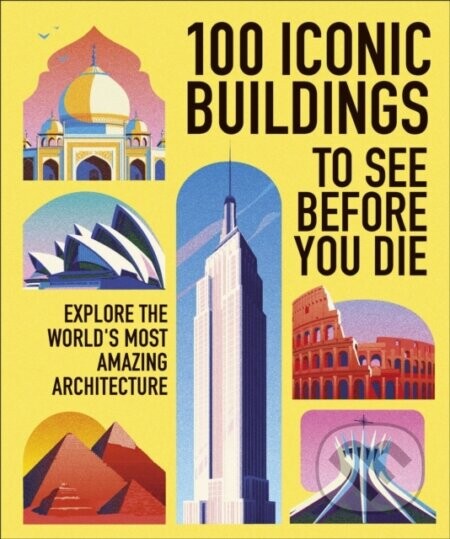 100 Iconic Buildings to See Before You Die -  DK Travel