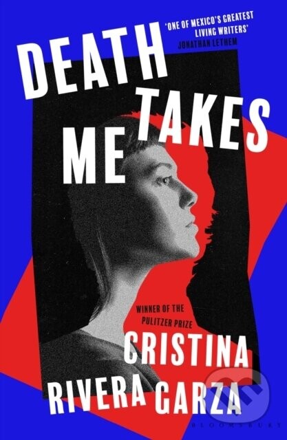 Death Takes Me - Cristina Rivera Garza