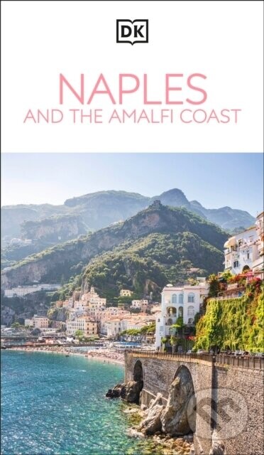 DK Naples and the Amalfi Coast -  DK Travel