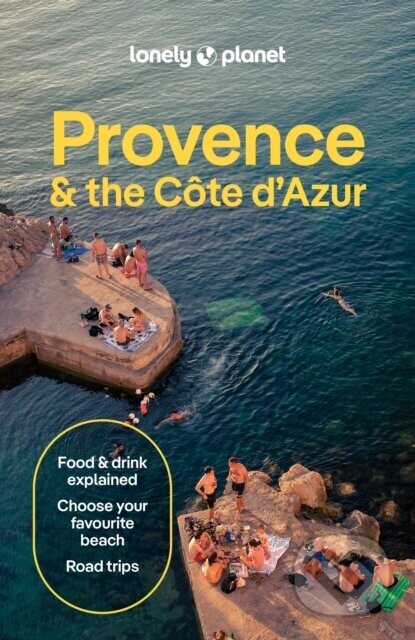 Lonely Planet Provence & the Cote dAzur - Lonely Planet