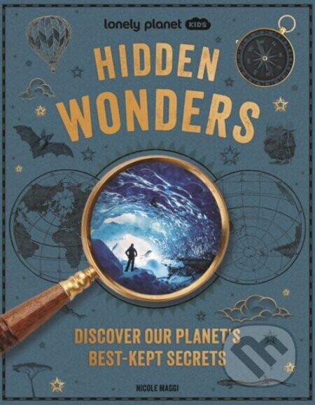 Lonely Planet Kids Hidden Wonders - Lonely Planet