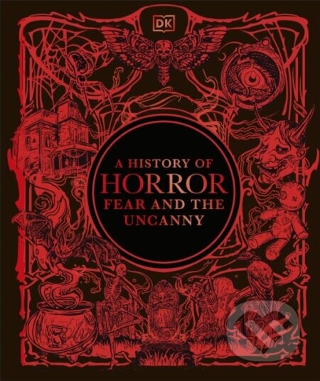 A History of Horror, Fear, and the Uncanny -  DK