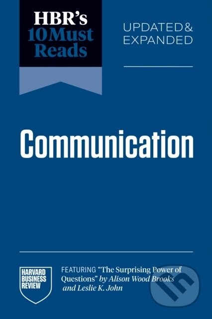 HBR's 10 Must Reads on Communication - Amy C. Edmondson, Max H. Bazerman, Jay A. Conger