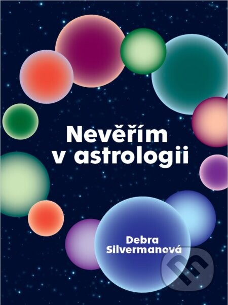 Nevěřím v astrologii - Debra Silverman
