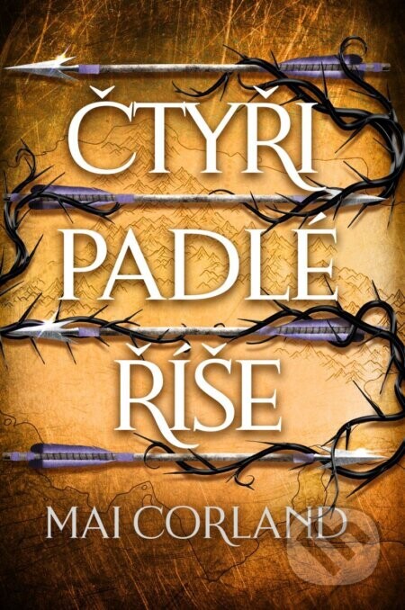 Zlomené čepele: Čtyři padlé říše - kniha druhá - Mai Corland