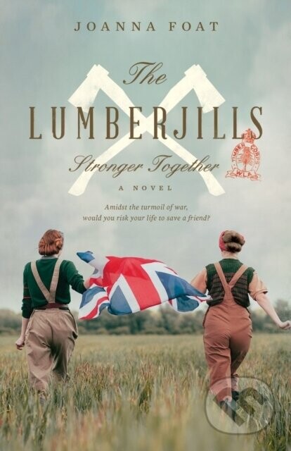 The Lumberjills - Joanna Foat