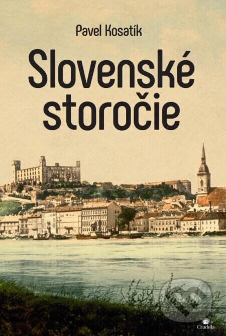 Slovenské storočie - Pavel Kosatík