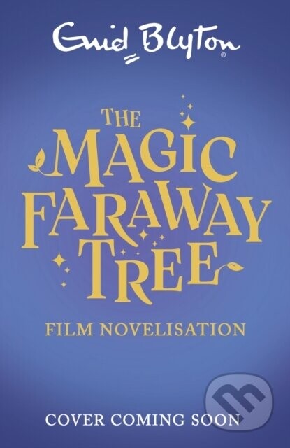 Magic Faraway Tree: The Magic Faraway Tree FILM NOVELISATION - -