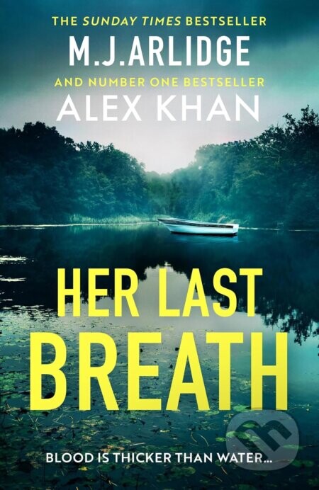 Her Last Breath - Alex Khan, M. J. Arlidge
